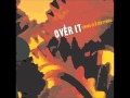 Over It - Timing Is Everything - 09 Cross-Tolerance