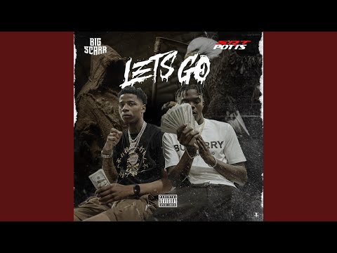 Lets Go (feat. Big Scarr)