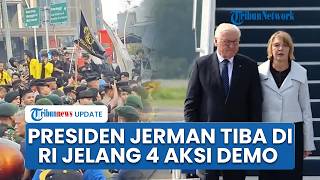 Presiden Jerman Tiba di Indonesia, Bakal Bertemu Prabowo Jelang 4 Demo Besar-besaran di Jakarta