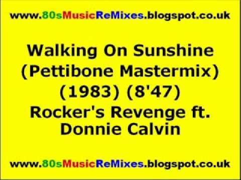 Walking On Sunshine (Pettibone Mastermix) - Rocker's Revenge ft. Donnie Calvin | 80s Club Mixes