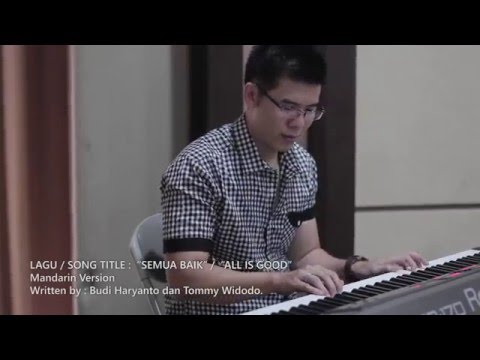 Intimate Worship : Semua Baik ( All Is Good ) mandarin version