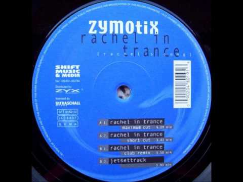 Zymotix .- Rachel In Trance (Club Remix)