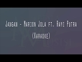 Marion Jola - Jangan ft. Rayi Putra || Karaoke