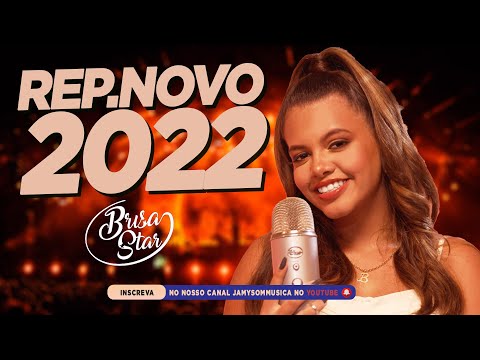 BRISA STAR 2022 - SÓ AS MELHORES DE JUNHO 2022 - REPERTÓRIO NOVO 2022