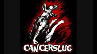 Cancerslug - I Am Destruction