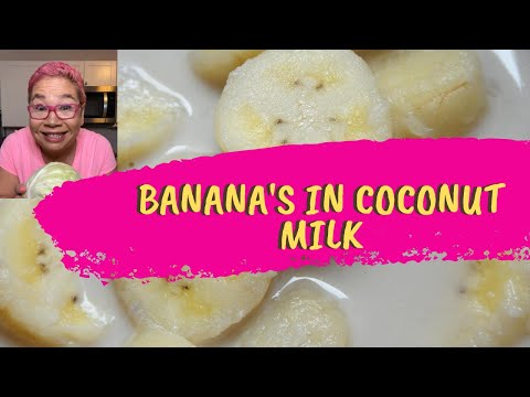 How to Cook Bananas in Coconut Milk At Home