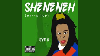 Sheneneh (#FuckItUp) Music Video
