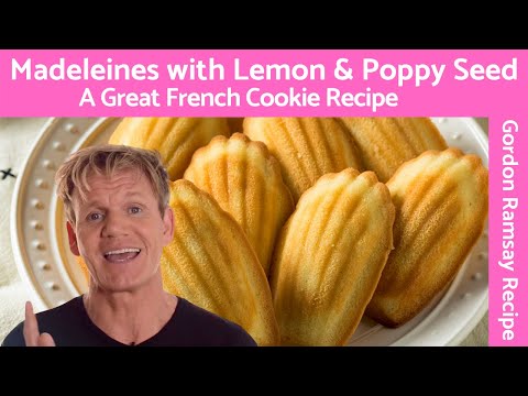Gordon Ramsay Madeleines - The Perfect French Tea Cake Recipe!
