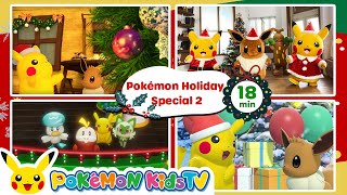 Pokémon Holiday Special 2 | Holiday Song | Nursery Rhyme | Kids Song | Pokémon Kids TV