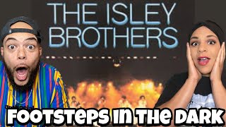 The Isley Brothers -  Footsteps In The Dark Pt. 1 &amp; 2 REACTION