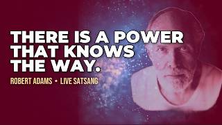 Trust in the Power That Knows the Way