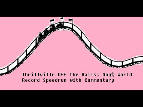 Thrillville Off the Rails Any% World Record Speedrun in 40:11 [With Commentary]