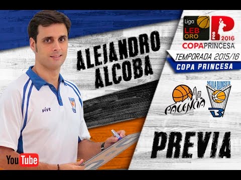 Alejandro Alcoba - Previa @ Quesos Cerrato Palencia (Copa Princesa 2016)