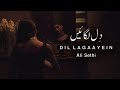 Dil Lagaayein | Ali Sethi (Official Music Video)