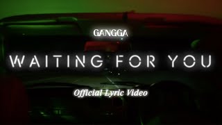 Download lagu GANGGA - Waiting For You mp3 Download lagu GANGGA - Waiting For You mp3