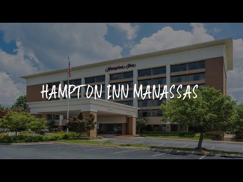 Hampton Inn Manassas Review - Manassas , United States of America