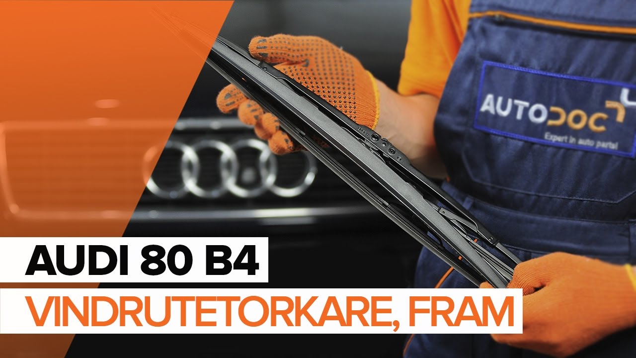 Byta torkarblad fram på Audi 80 B4 – utbytesguide