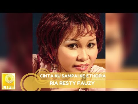 Cintaku Sampai Ke Ethiopia - Ria Resty Fauzy