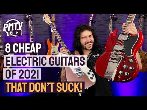 8 Cheap Electric Guitars Of 2021 That Don't Suck! - Great Tone At Awesome Prices!