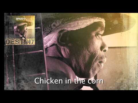 download lagu mp3 mp4 Brushy One String Chicken In The Corn Lyrics, download lagu Brushy One String Chicken In The Corn Lyrics gratis, unduh video klip Brushy One String Chicken In The Corn Lyrics