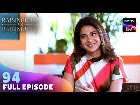 Anushka और Virat ने की जवाब ढूंढने की कोशिश | Raisinghani vs Raisinghani | Ep 94 | Full Episode