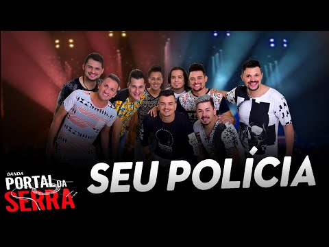 Seu Polícia - PORTAL DA SERRA