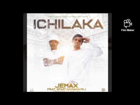 Jemax ft. Spartan Makaveli - ichilaka (Audio)