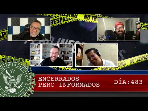 ENCERRADOS PERO INFORMADOS DÍA: 483 - EL PULSO DE LA REPÚBLICA