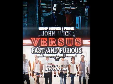 John wick vs fast and furious #johnwick #vs #fastandfurious #fyp #foryupage @William-79-lawliet