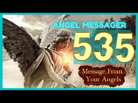 🔥Angel Number 535 Meaning🎯connect with your angels and guides