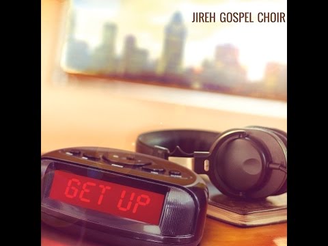 Jireh Gospel Choir - New album GET UP promo