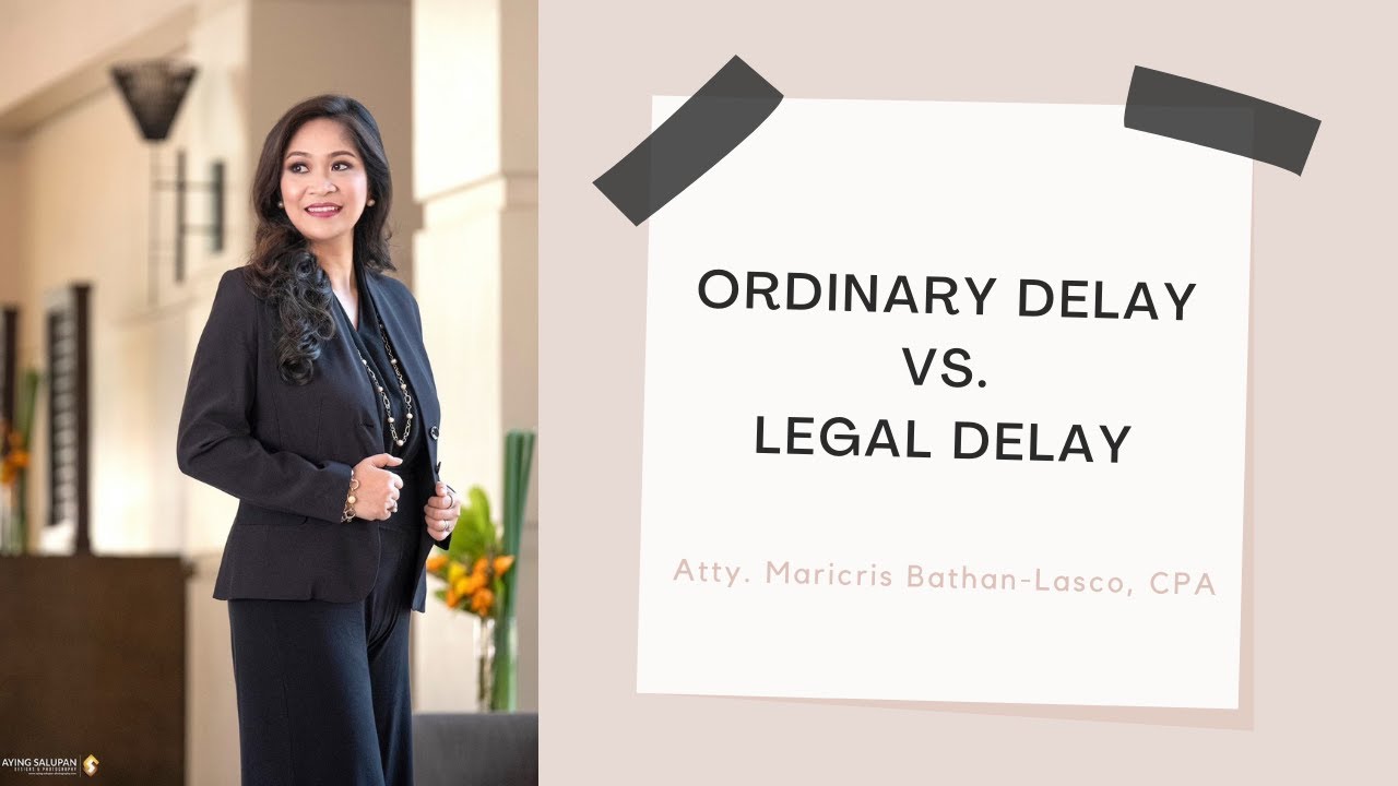 Ordinary Delay vs. Legal Delay (Article 1169, Civil Code, Nature and Effect of Obligations)