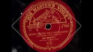 Deep River Boys 'Adam Never Had No Mammy'