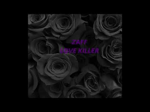 Zaff - Love Killer