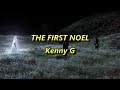 The First Noel - Kenny G