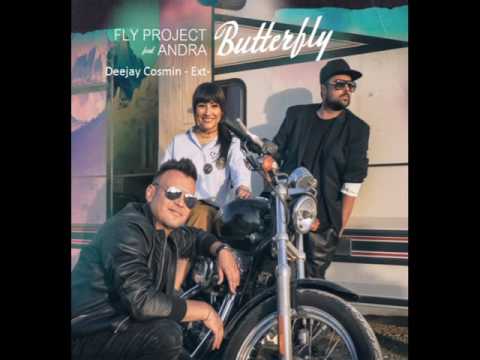 Fly Project feat  Andra   Butterfly  Deejay Cosmin Extended Version