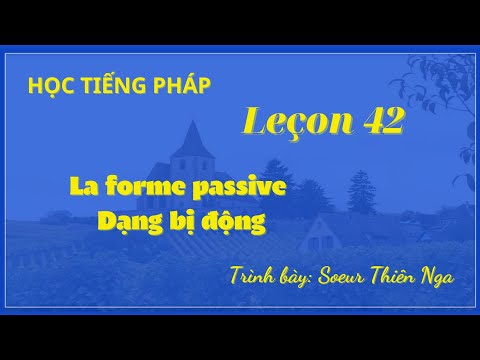 Aula de francês #42 La forme passiva Dạng bị động #galalinguals