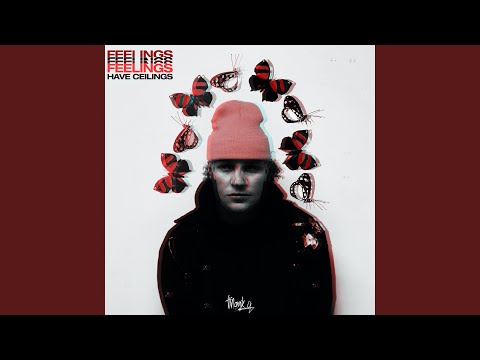 Feelings Have Ceilings