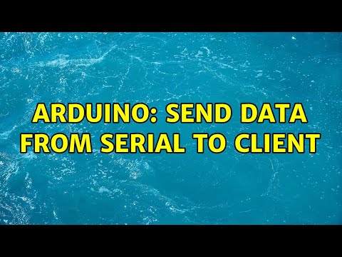 Arduino: send data from serial to client