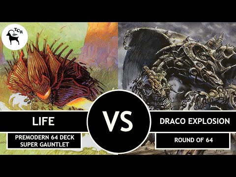 Premodern 64 Deck Super Gauntlet - Life vs Draco Explosion
