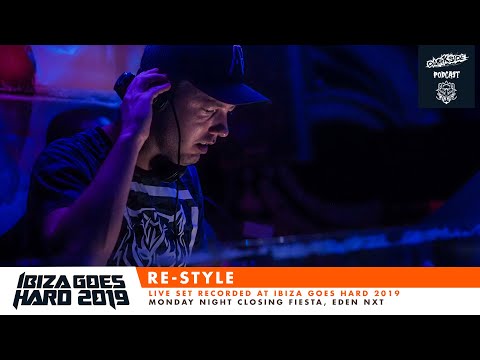 Darkside Podcast 329 - RE-STYLE @ Ibiza Goes Hard 2019 [Live Set]