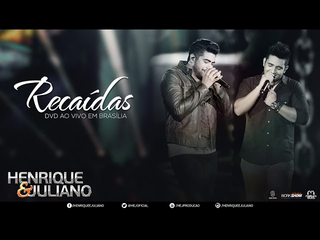 Download Recaídas Henrique e Juliano