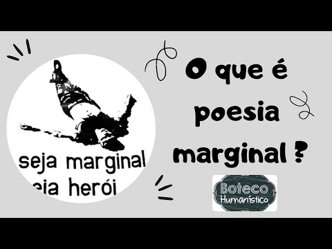 O QUE É POESIA MARGINAL ? Conheça os poetas, as características e exemplos de poemas marginais.