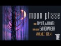 INVENT, ANIMATE - Moon Phase (Official Stream ...