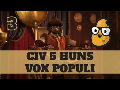 Civ 5 Vox Populi Huns Ep. 3 - Let's Play Civ 5 Huns Vox Populi Mod
