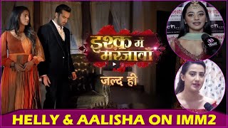 Ishq Mein Marjawan 2 - Story, Characters & Expectations | Helly Shah & Alisha Panwar Interview