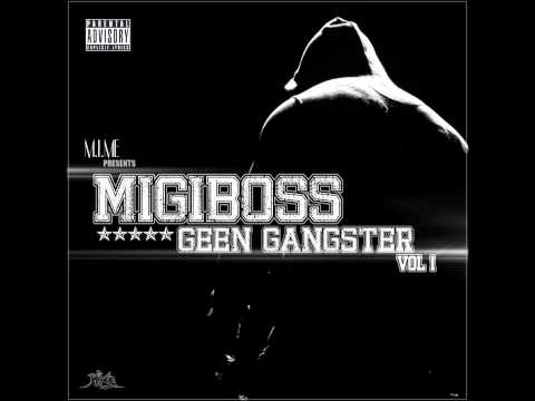 14. Migi Boss - Wat is goed (Geen gangster vol 1)