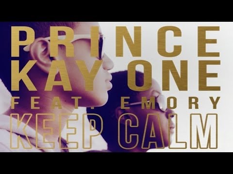 Prince Kay One Ft. Emory - Keep Clam (Fuck U) [Official Video]