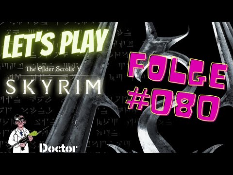 Geheimnis gelüftet ⭐ Folge #080 ⭐ The Elder Scrolls V: Skyrim - PC - Let’s Play - Deutsch