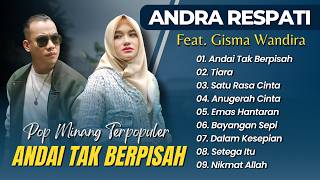 Download lagu Andra Respati Ft Gisma Wandira - ANDAI TAK BERPISAH - TIARA - SATU RASA CINTA || LAGU MINANG 2026 mp3